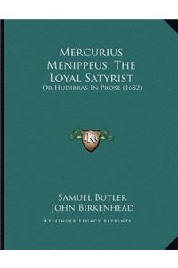 Mercurius Menippeus, The Loyal Satyrist