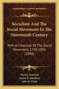 Socialism and the Social Movement in the Nineteenth Century