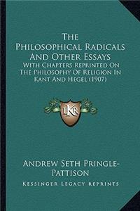 Philosophical Radicals and Other Essays