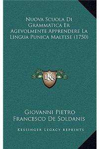 Nuova Scuola Di Grammatica Er Agevolmente Apprendere La Lingua Punica Maltese (1750)