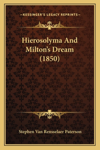Hierosolyma And Milton's Dream (1850)