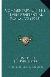 Commentary On The Seven Penitential Psalms V2 (1915)