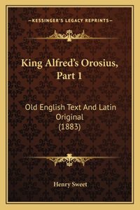 King Alfred's Orosius, Part 1