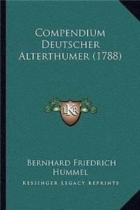 Compendium Deutscher Alterthumer (1788)