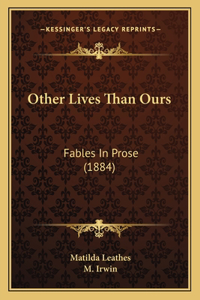Other Lives Than Ours