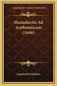 Manuductio Ad Arithmeticam (1646)