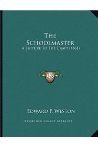 The Schoolmaster