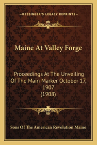 Maine At Valley Forge
