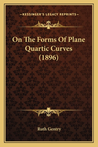 On The Forms Of Plane Quartic Curves (1896)