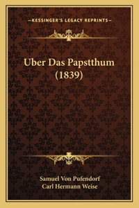 Uber Das Papstthum (1839)