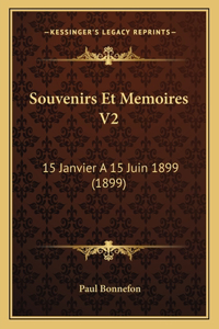 Souvenirs Et Memoires V2