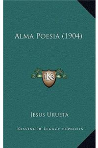 Alma Poesia (1904)