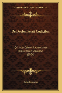 De Dvobvs Persii Codicibvs