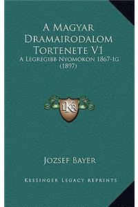 A Magyar Dramairodalom Tortenete V1