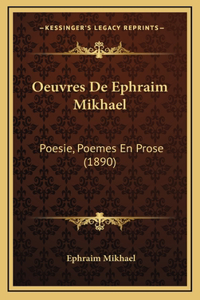 Oeuvres De Ephraim Mikhael
