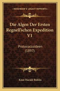 Algen Der Ersten Regnell'schen Expedition V1