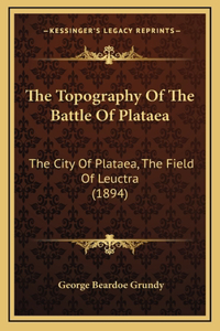 The Topography Of The Battle Of Plataea