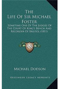 The Life Of Sir Michael Foster