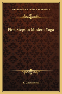 First Steps in Modern Yoga