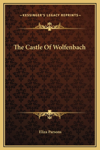 The Castle Of Wolfenbach