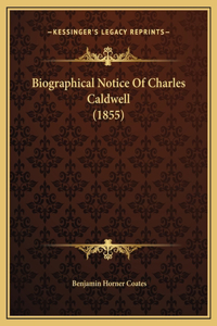 Biographical Notice Of Charles Caldwell (1855)