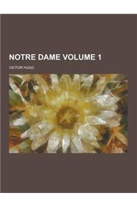Notre Dame Volume 1