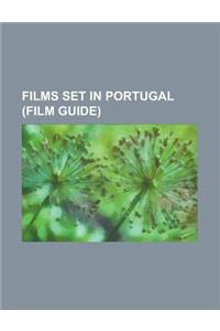 Films Set in Portugal (Film Guide)