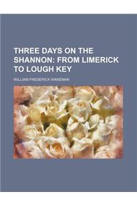 Three Days on the Shannon; From Limerick to Lough Key