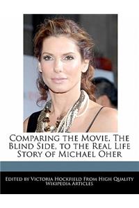 Comparing the Movie, the Blind Side, to the Real Life Story of Michael Oher