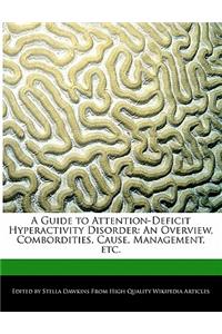 A Guide to Attention-Deficit Hyperactivity Disorder