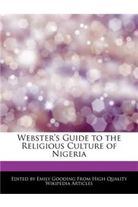 Webster's Guide to the Religious Culture of Nigeria