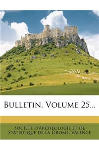 Bulletin, Volume 25...