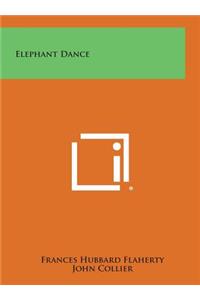 Elephant Dance