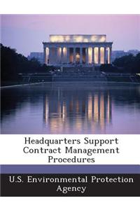 Headquarters Support Contract Management Procedures