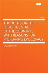 Thoughts on the Religious State of the Country