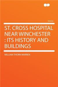 St. Cross Hospital Near Winchester