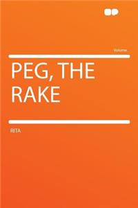 Peg, the Rake
