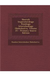 Sbornik Imperatorskago Russkago Istoricheskago Obshchestva, Volume 25