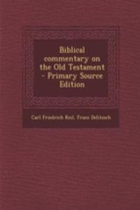 Biblical Commentary on the Old Testament