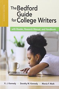 The Bedford Guide for College Writers with Reader, Research Manual and Handbook