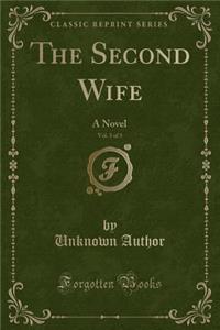 The Second Wife, Vol. 3 of 3
