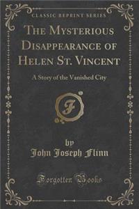 The Mysterious Disappearance of Helen St. Vincent