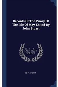 Records Of The Priory Of The Isle Of May Edited By John Stuart