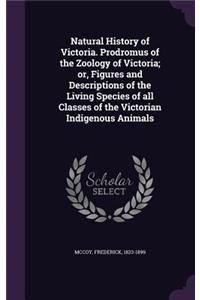 Natural History of Victoria. Prodromus of the Zoology of Victoria; or, Figures and Descriptions of the Living Species of all Classes of the Victorian Indigenous Animals