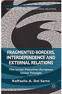 Fragmented Borders, Interdependence and External Relations