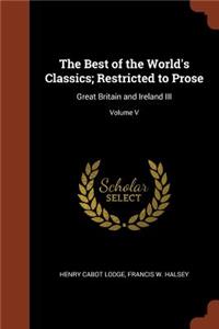 Best of the World's Classics; Restricted to Prose