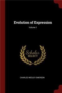 Evolution of Expression; Volume 1