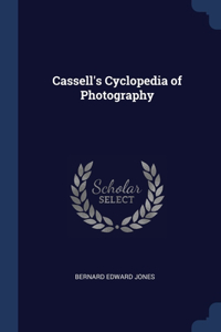 Cassell's Cyclopedia of Photography
