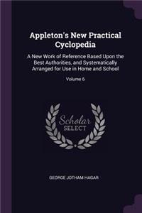 Appleton's New Practical Cyclopedia