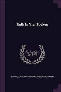 Ruth In Vier Boeken